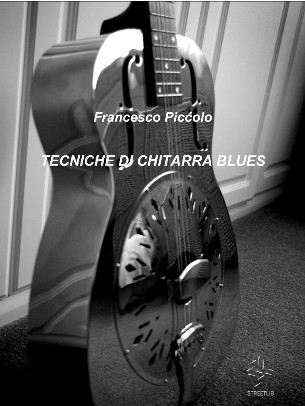Francesco Piccolo - Tecniche di Chitarra Blues